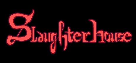 Games like Slaughterhouse