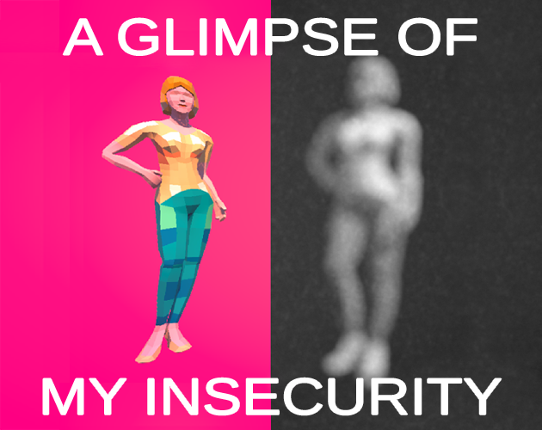 A Glimpse Of My Insecurity Image
