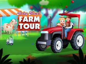 Baby Hazel Farm Tour Image