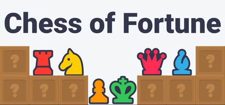 Games like Chess of Fortune