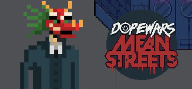 Dope Wars Mean Streets Image