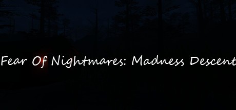 Games like Fear Of Nightmares: Madness Descent