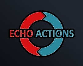 Echo Actions Image