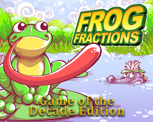 Games like Frog Fractions: Game of the Decade Edition