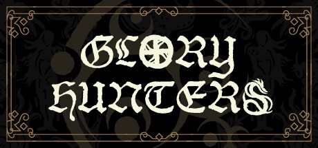 Games like Glory Hunters