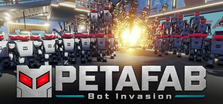 Games like PETAFAB: Bot Invasion