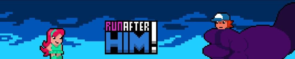 Games like Run After Him