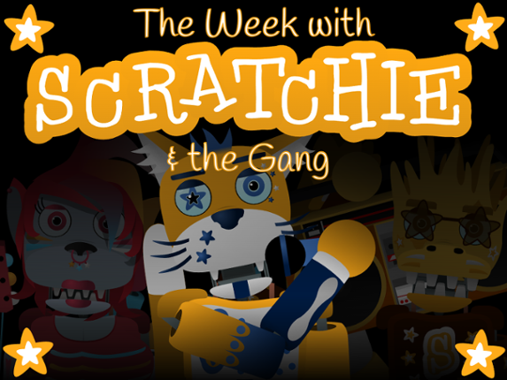 The Week with Scratchie and the Gang (FNaF fangame) Image