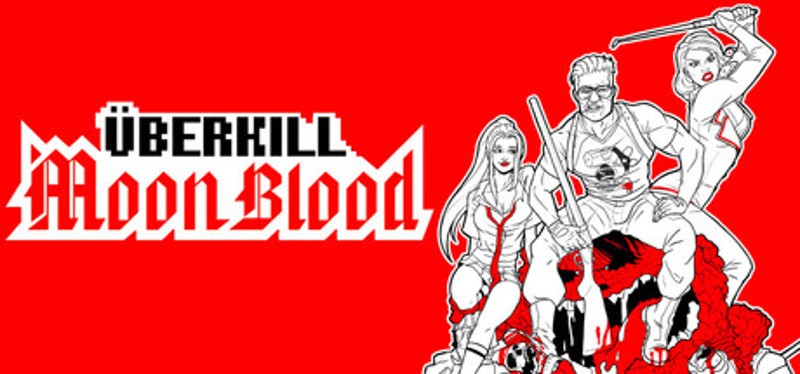 Uberkill: Moon Blood Image