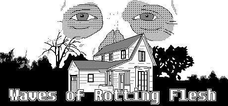 Games like Waves of Rotting Flesh