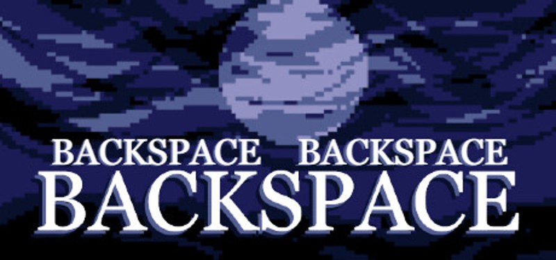 Backspace Backspace Backspace Game Cover