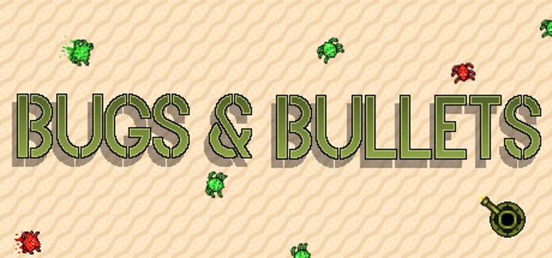 Bugs and Bullets Image