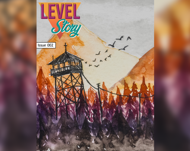 Games like Level Story Magazine, The Firewatch Issue