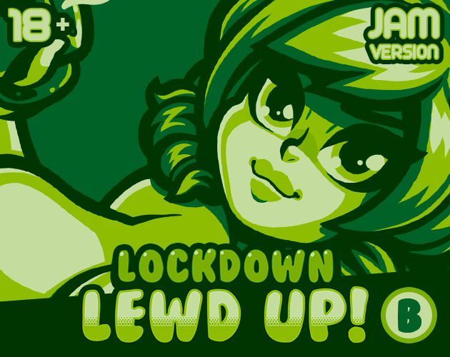 Games like Lockdown Lewd UP! Extra Credits Jam 2020 (18+)
