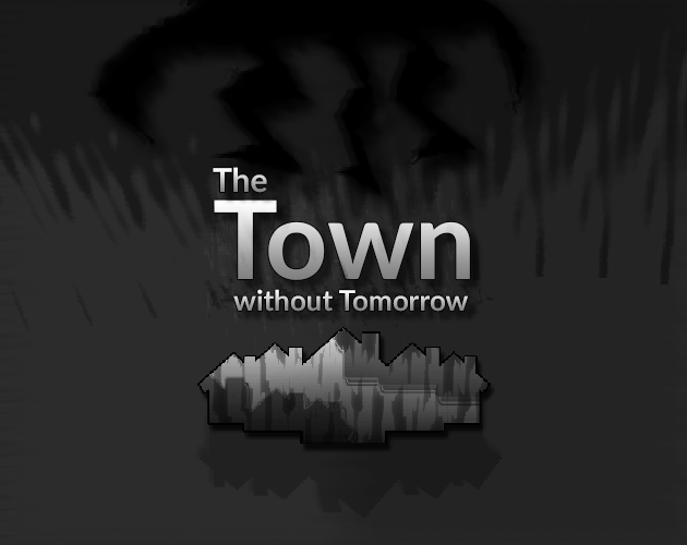 Games like The Town without Tomorrow