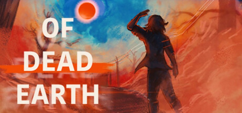 Of Dead Earth Image