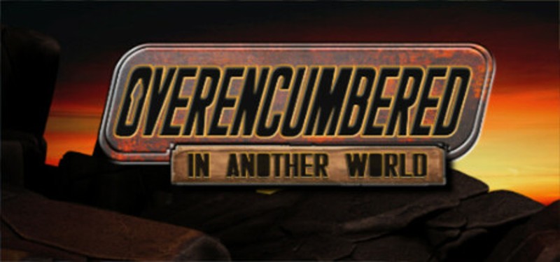 Overencumbered In Another World Image