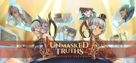Games like Unmasked Truths: Shattered Dreams