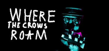 Games like Where The Crows Roam