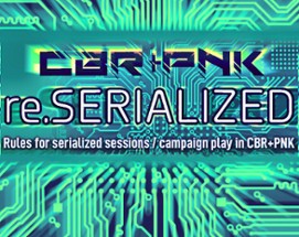 CBR+PNK: re.SERIALIZED Image