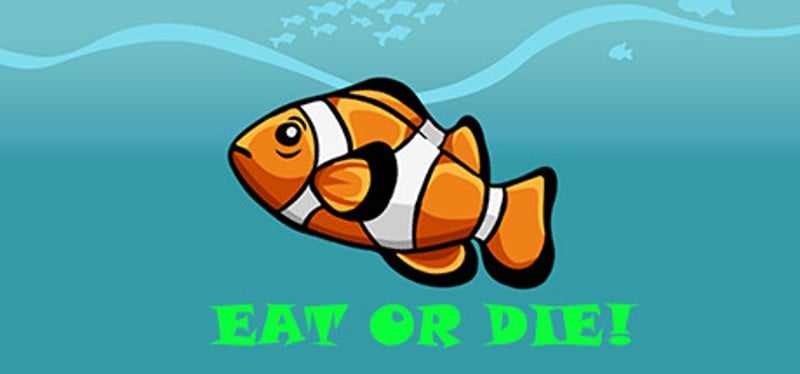 Eat or DIE! Image
