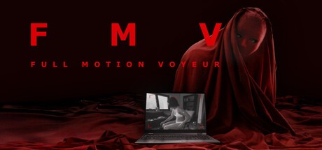Games like FMV - Full Motion Voyeur