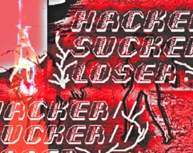 HACKER//SUCKER//LOSER Image