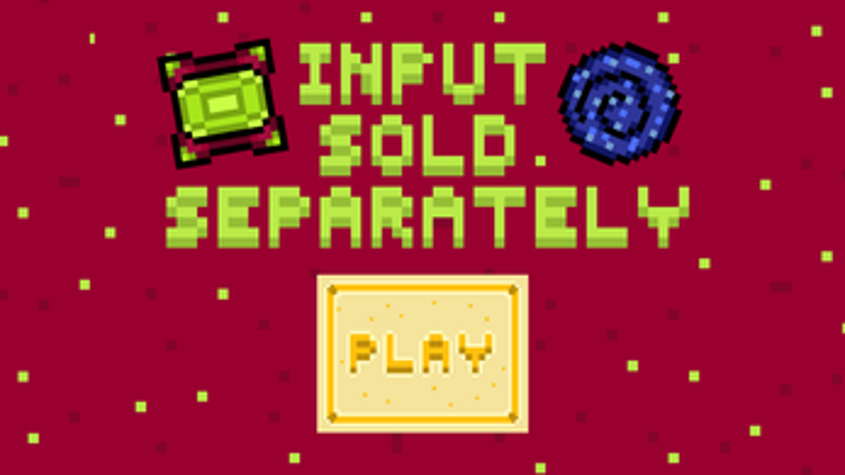 Input Sold Separately Image