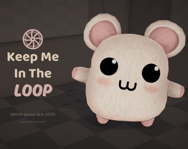 Games like Keep Me In The Loop