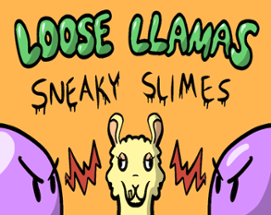 Loose Llamas Sneaky Slimes Image