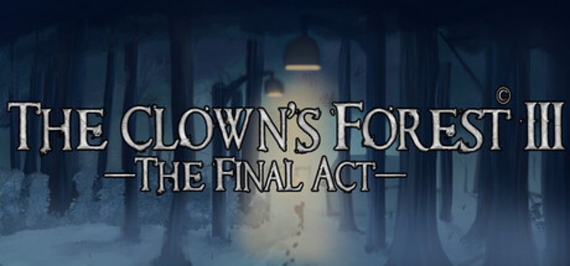 The Clown's Forest 3: The Final Act Image