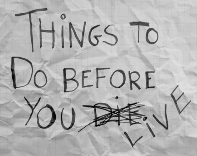 Games like Things to do before you d̶i̶e̶ live
