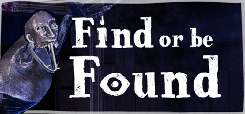 Find or be Found Image