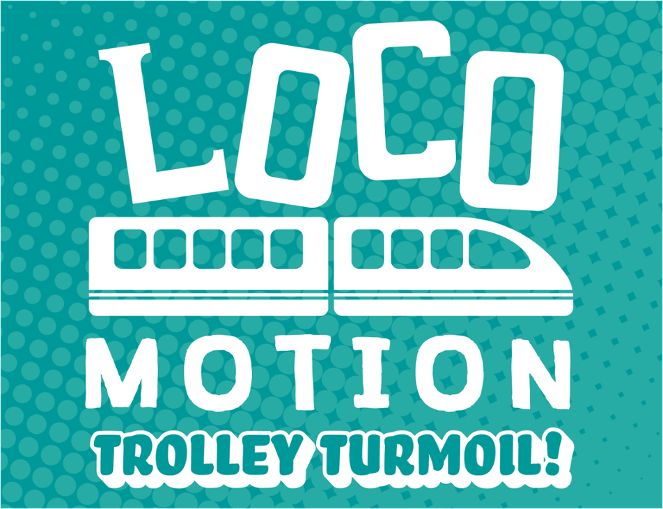 Games like Loco Motion: Trolley Turmoil
