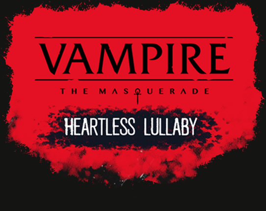 VTM - Heartless Lullaby Game Cover