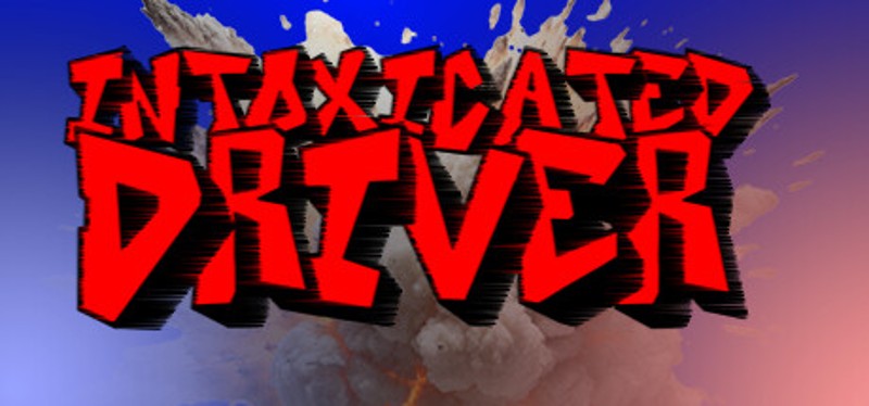 Intoxicated Driver Game Cover