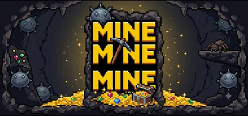 Mine Mine Mine Image