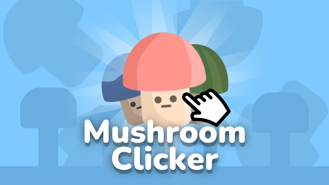Games like Mushroom Clicker
