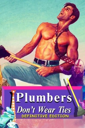 Plumbers Don't Wear Ties: Definitive Edition Game Cover