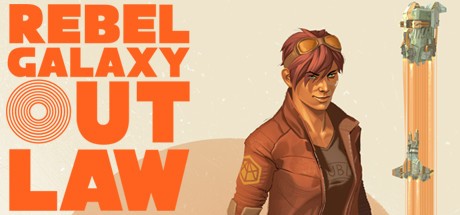 Games like Rebel Galaxy Outlaw