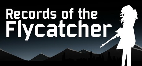 Games like Records of the Flycatcher