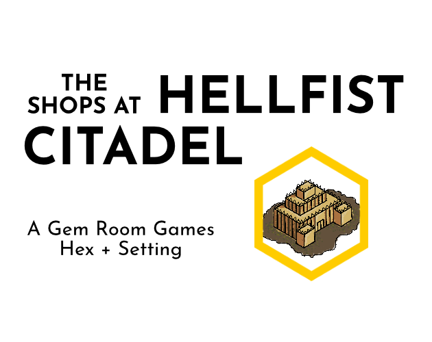 Games like The Shops at Hellfist Citadel