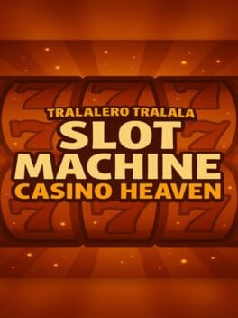 Games like Tralalero Tralala Slot Machine Casino Heaven