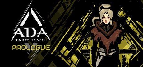 Games like Ada: Tainted Soil: Prologue