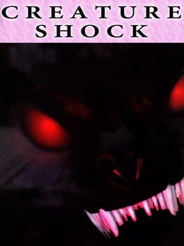 Games like Creature Shock