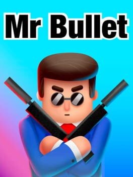 Games like Mr Bullet