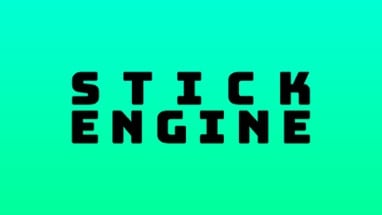 STICK ENGINE Image