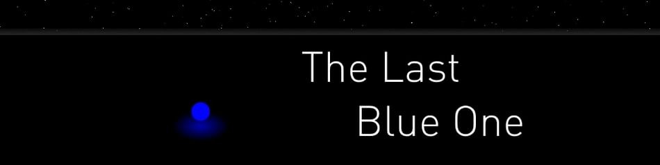 Games like The Last Blue One