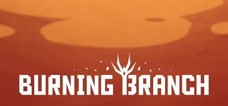 Games like Burning Branch