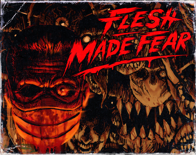 Games like Flesh Made Fear